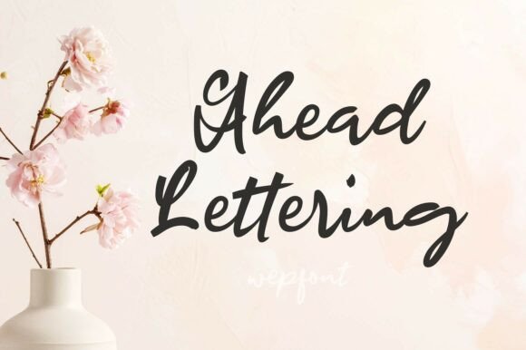Ahead Lettering: A Review of This Authentic Script Font
