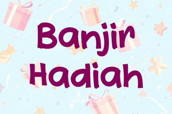Banjir Hadiah: A Festive Handwritten Display Font for Makers