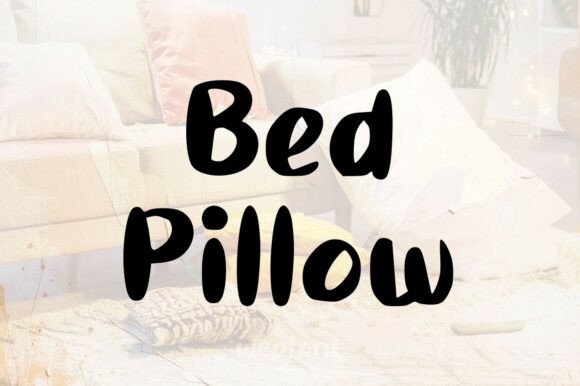 Bed Pillow: A Cozy Display Font for Crafters