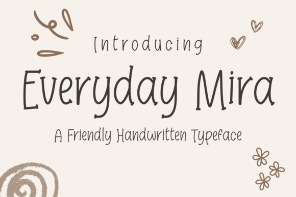 Everyday Mira: A Friendly Handwritten Typeface for Makers