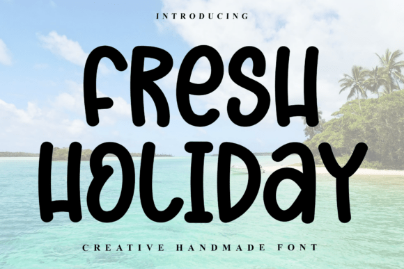 Fresh Holiday: A Friendly Display Font for Web Design