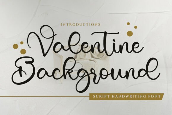 Valentine Background: A Sophisticated Script Font for Editors